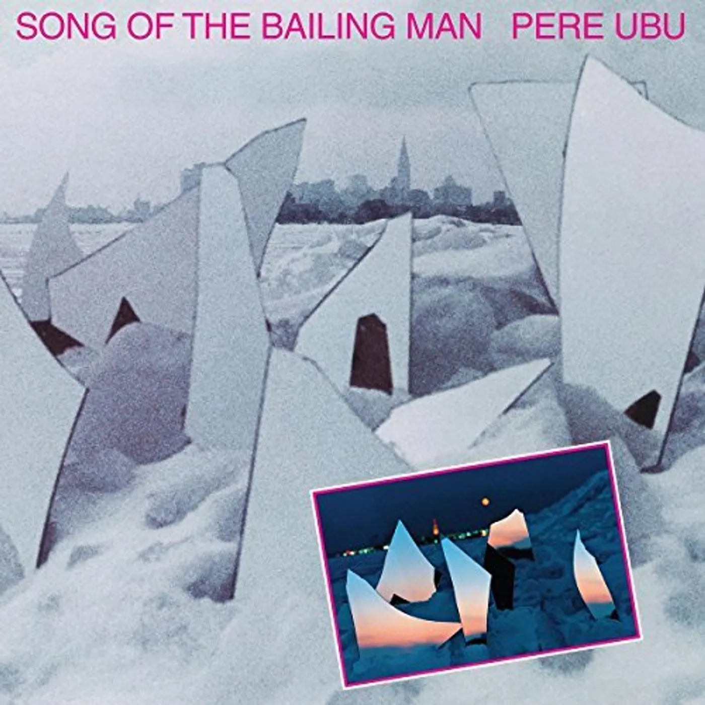 Pere Ubu SONG OF THE BAILING MAN CD