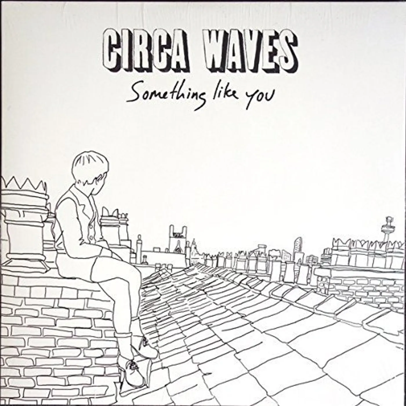 Circa Waves Something Like You Vinyl Record