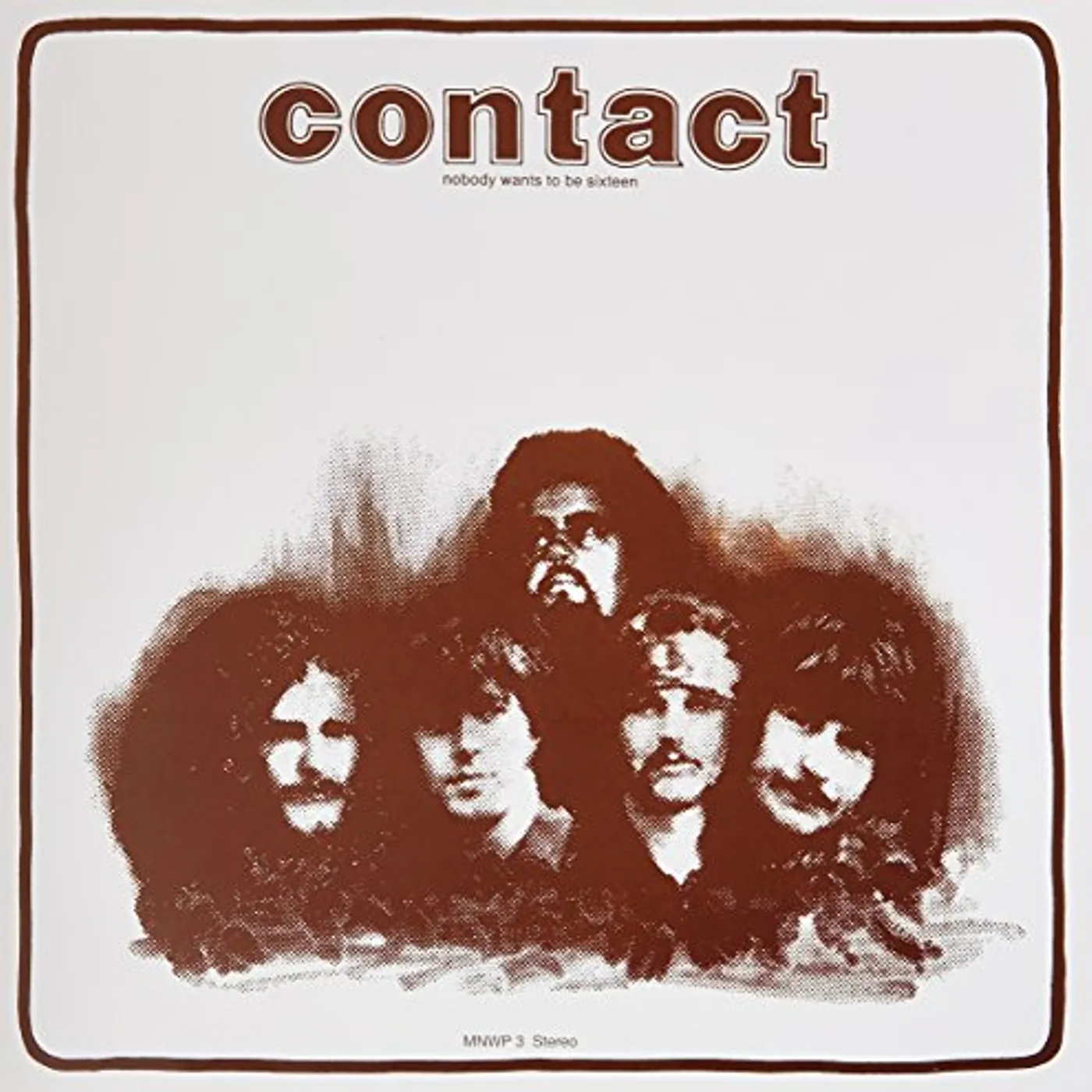 Contact Nobody Wants To Be Sixteen Vinyl Record