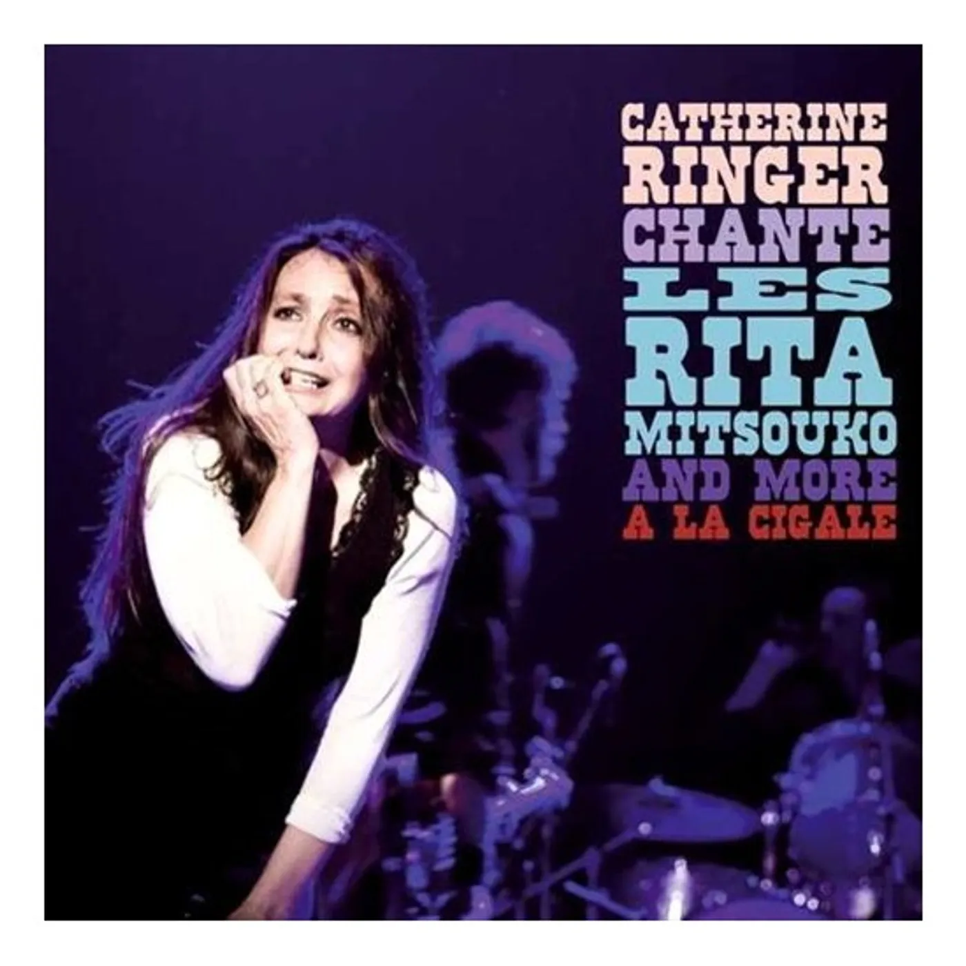 Catherine Ringer CHANTE LES RITA MITSOUKO AND MORE A LA CIGALE Vinyl Record