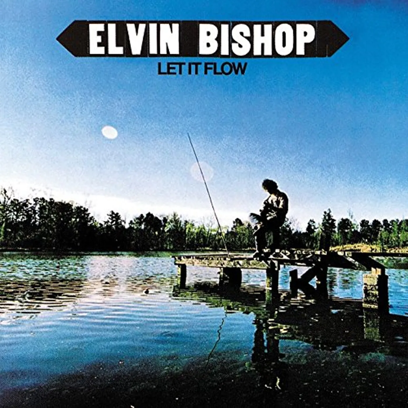 Elvin Bishop LET IT FLOW CD