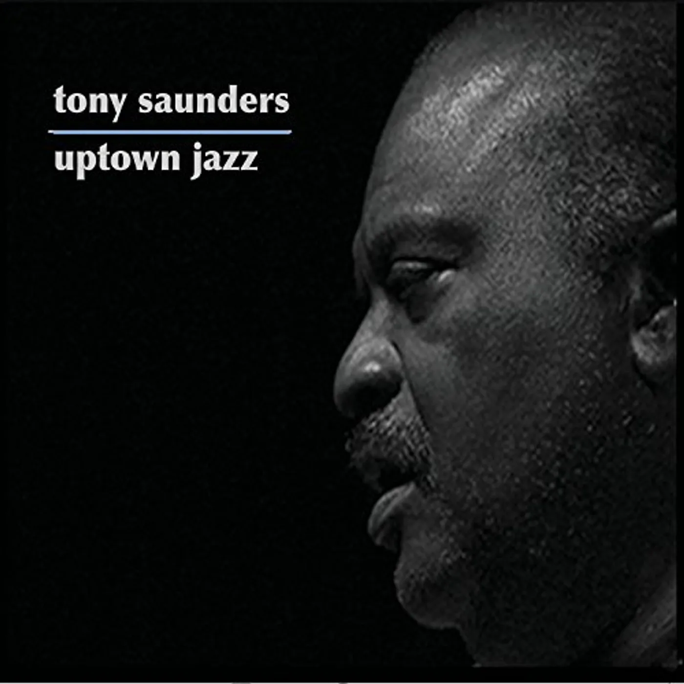 Tony Saunders UPTOWN JAZZ CD