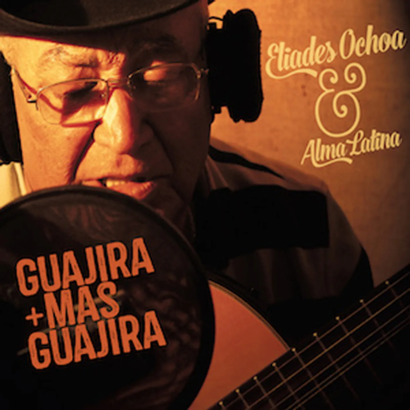 Eliades Ochoa GUAJIRA MAS GUAJIRA CD