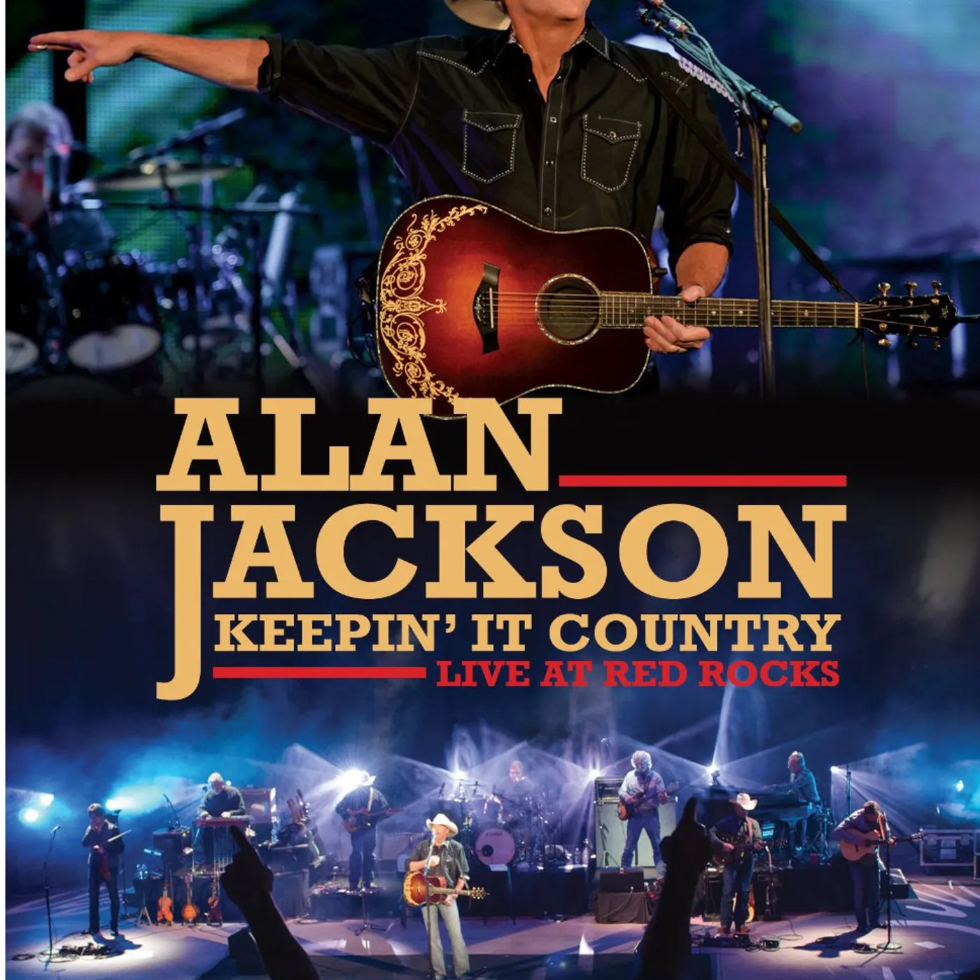 Alan Jackson KEEPIN IT COUNTRY: LIVE AT RED ROCKS DVD