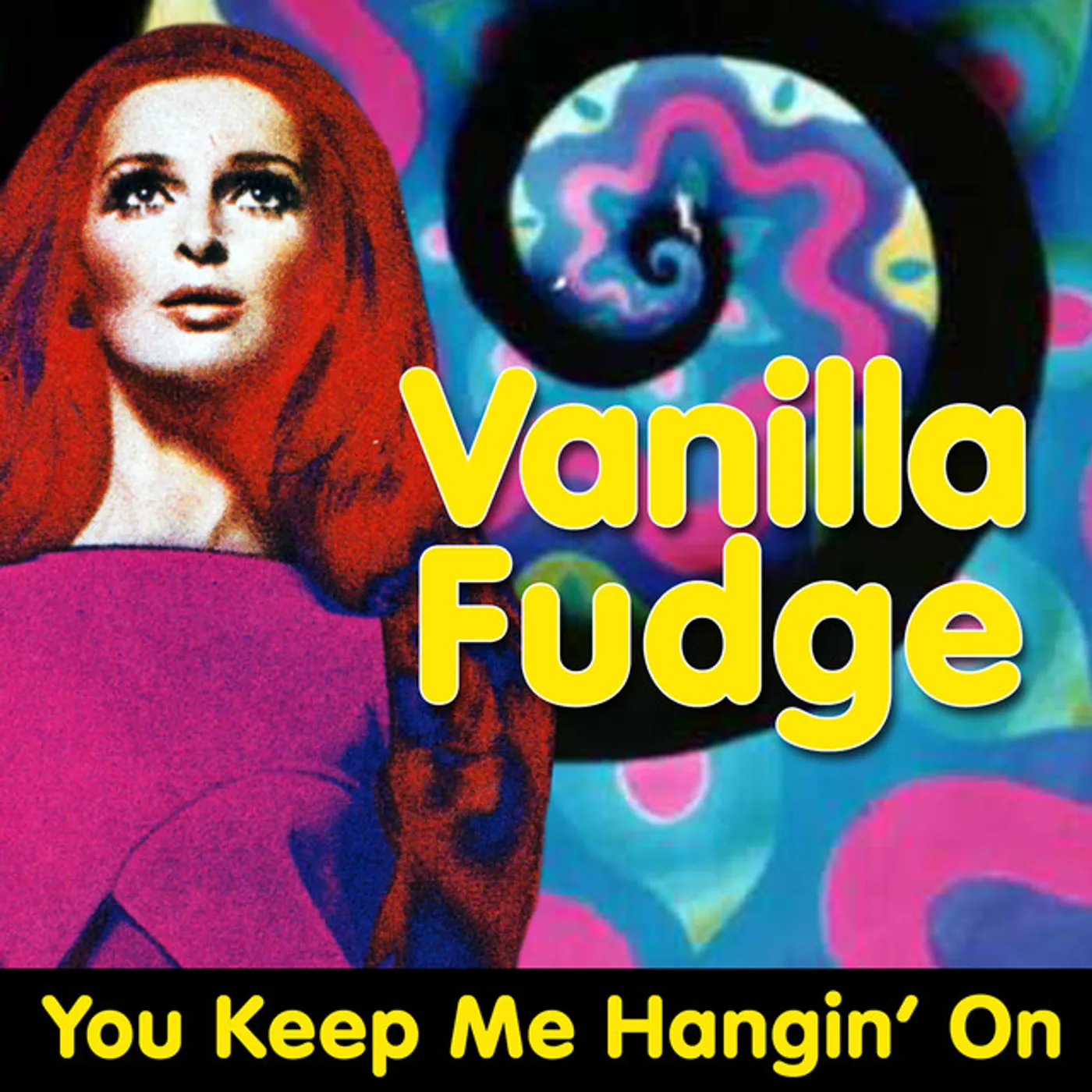 Vanilla Fudge KEEP ME HANGIN' ON Vinyl Record