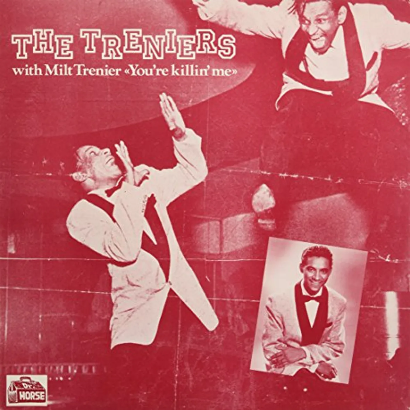 The Treniers YOU'RE KILLING ME Vinyl Record