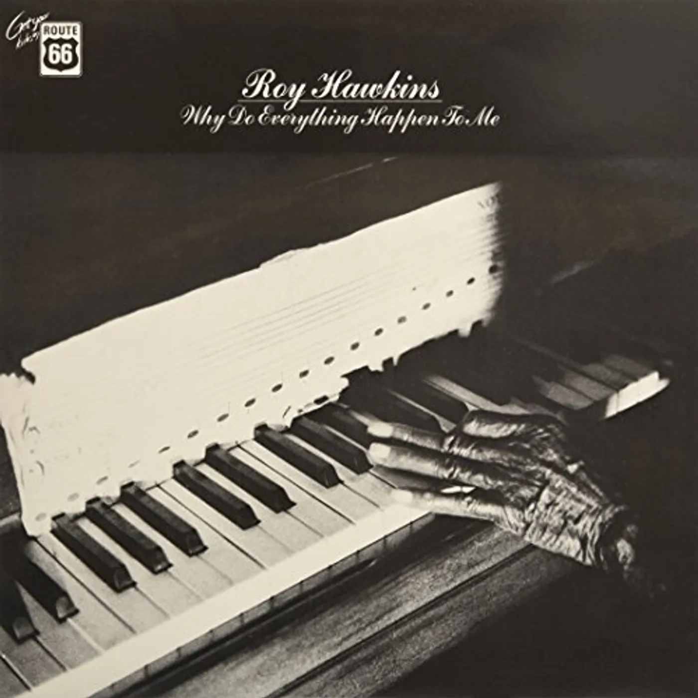 Roy Hawkins WHY DO EVERYTHING HAPPEN TO ME Vinyl Record