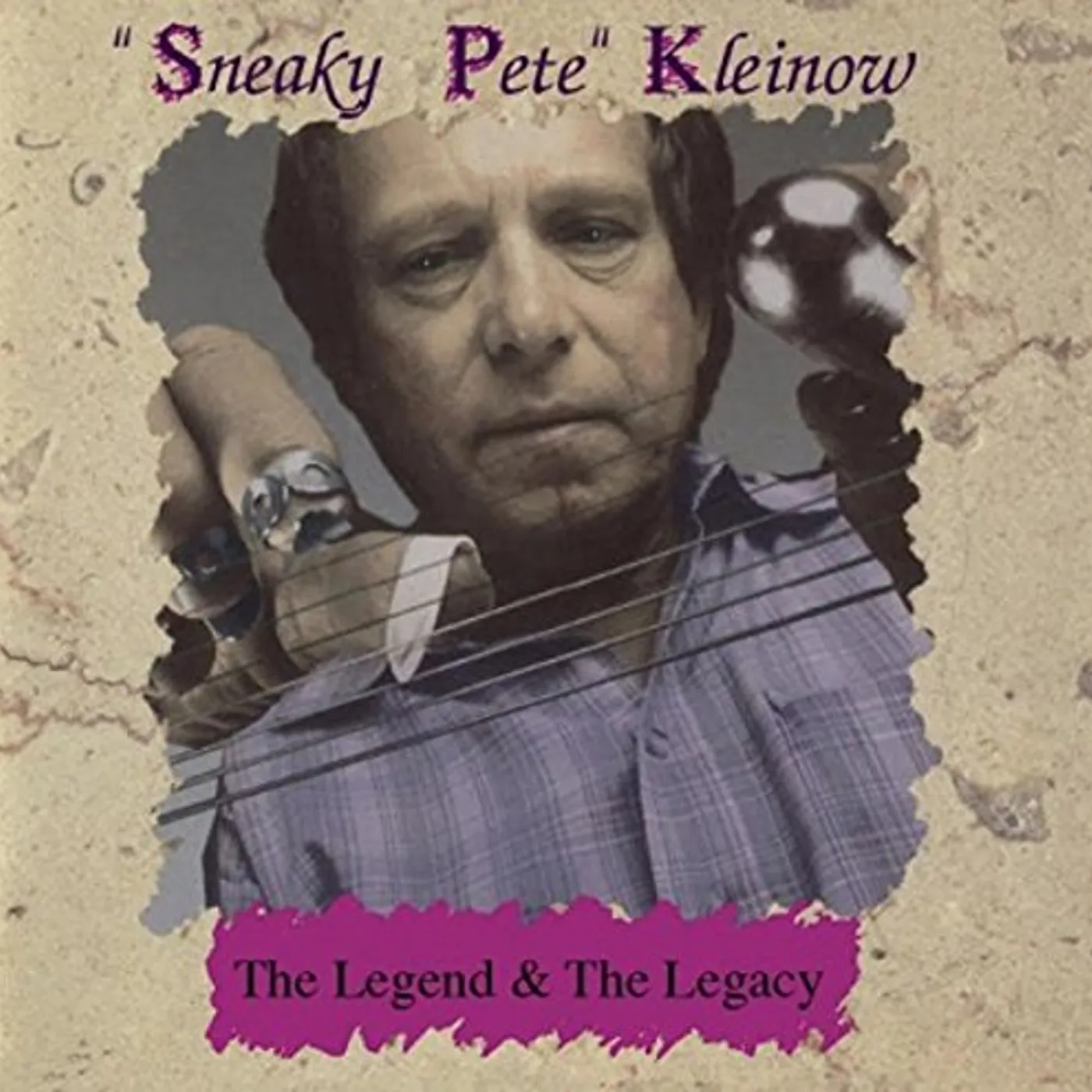Sneaky Pete Kleinow LEGEND & THE LEGACY CD