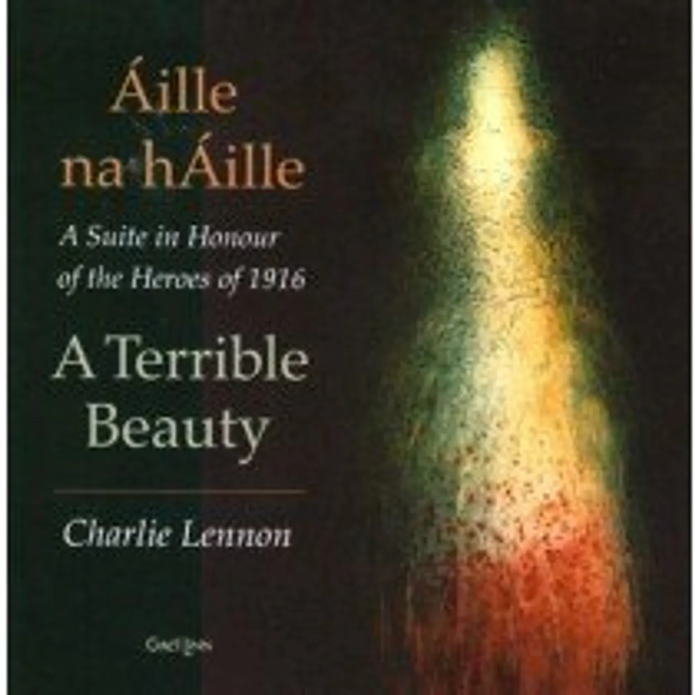 Charlie Lennon AILLE NA AILLE / TERRIBLE BEAUTY CD