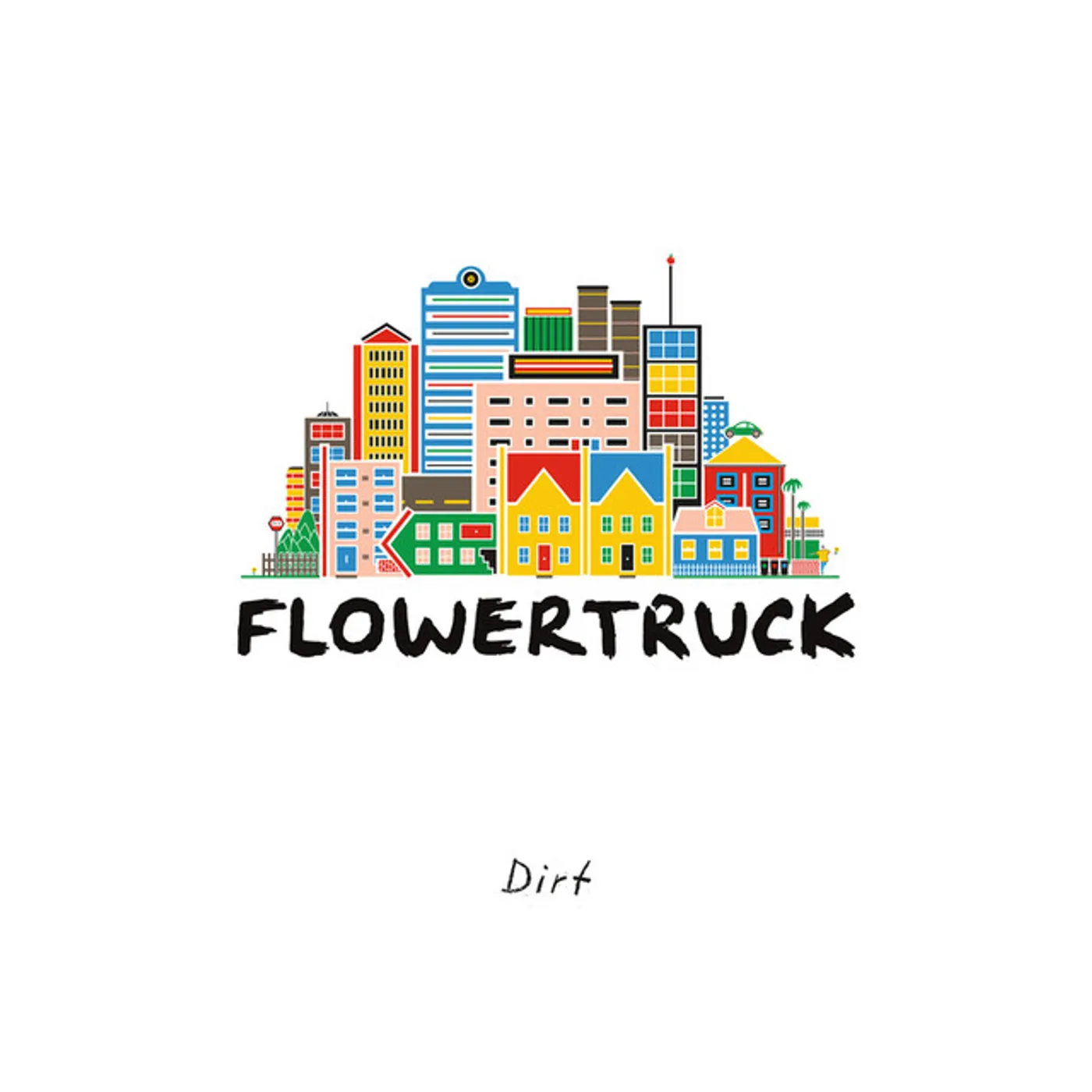 Flowertruck Dirt Vinyl Record