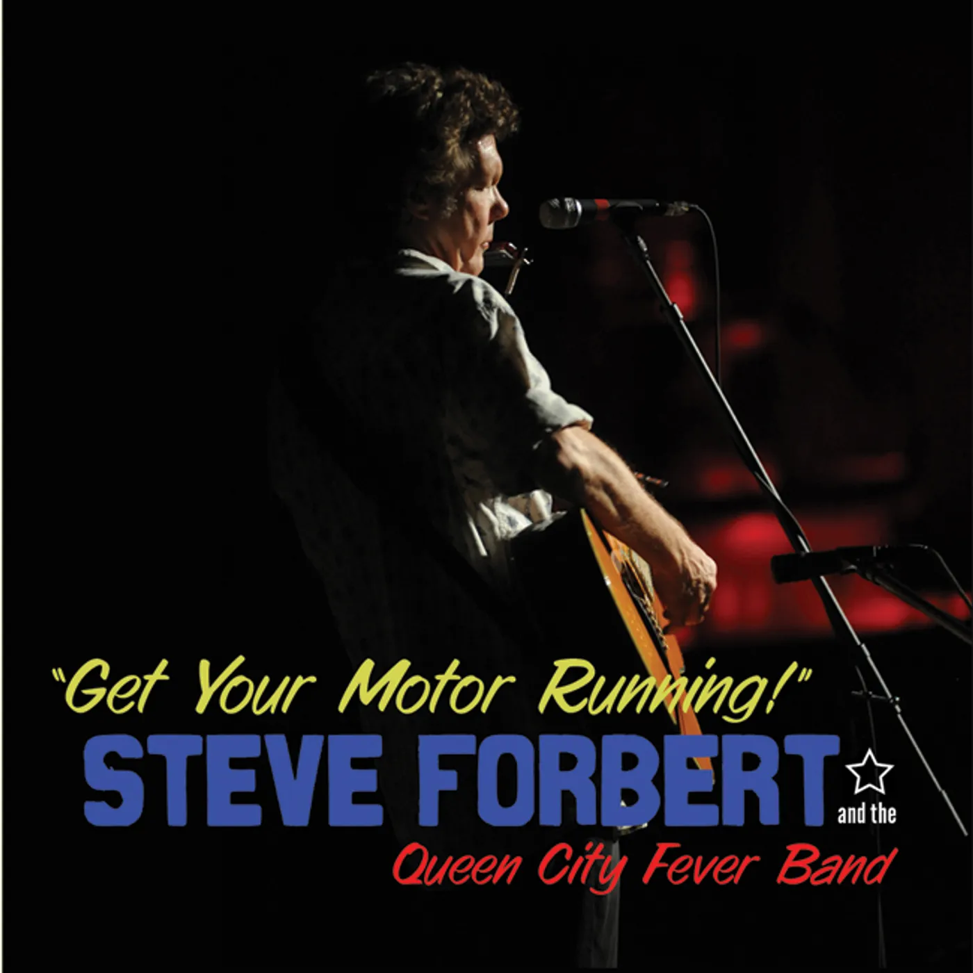 Steve Forbert GET YOUR MOTOR RUNNING CD