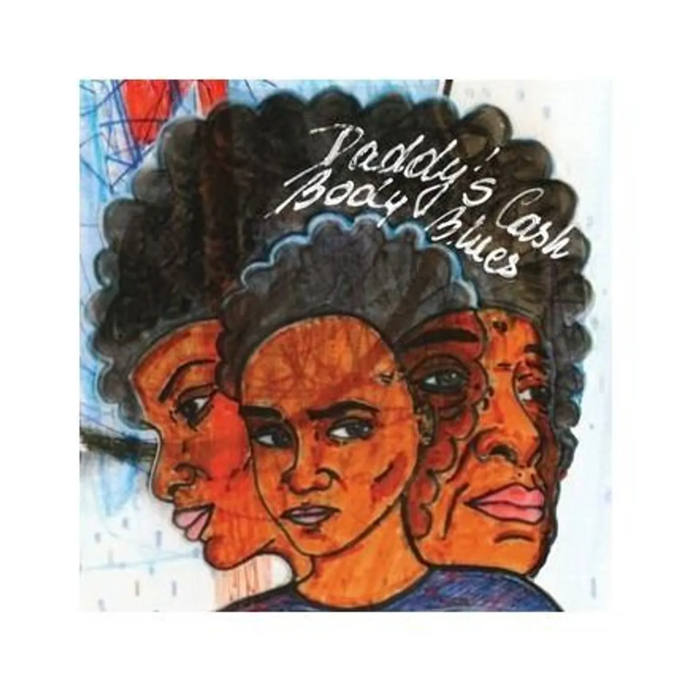 Daddy's Cash BODY BLUES Vinyl Record