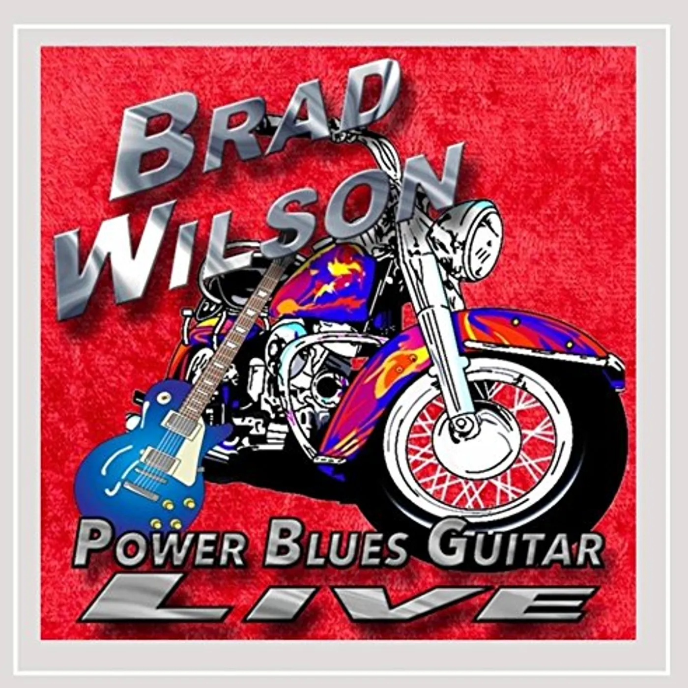 Brad Wilson POWER BLUES GUITAR LIVE CD