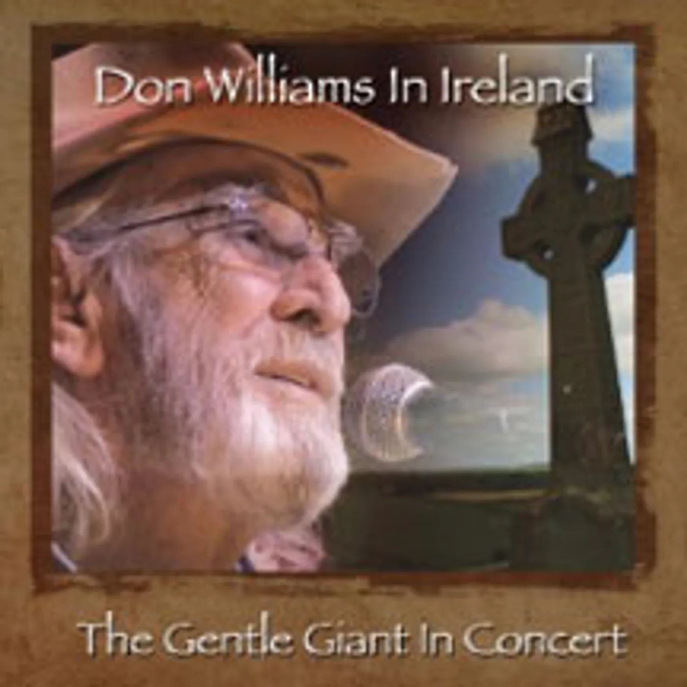 DON WILLIAMS IN IRELAND: GENTLE GIANT IN CONCERT DVD