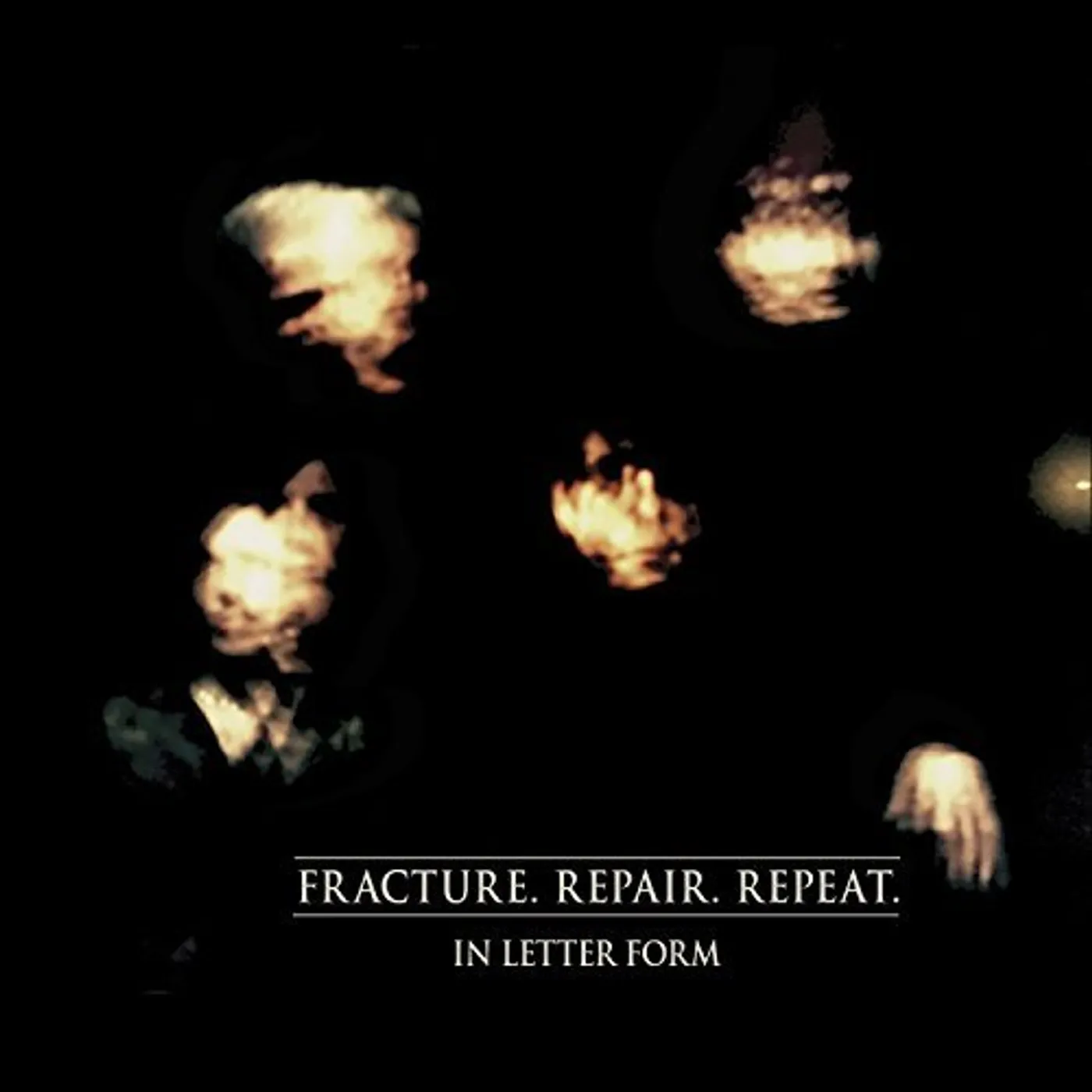 In Letter Form Fracture. Repair. Repeat. Vinyl Record