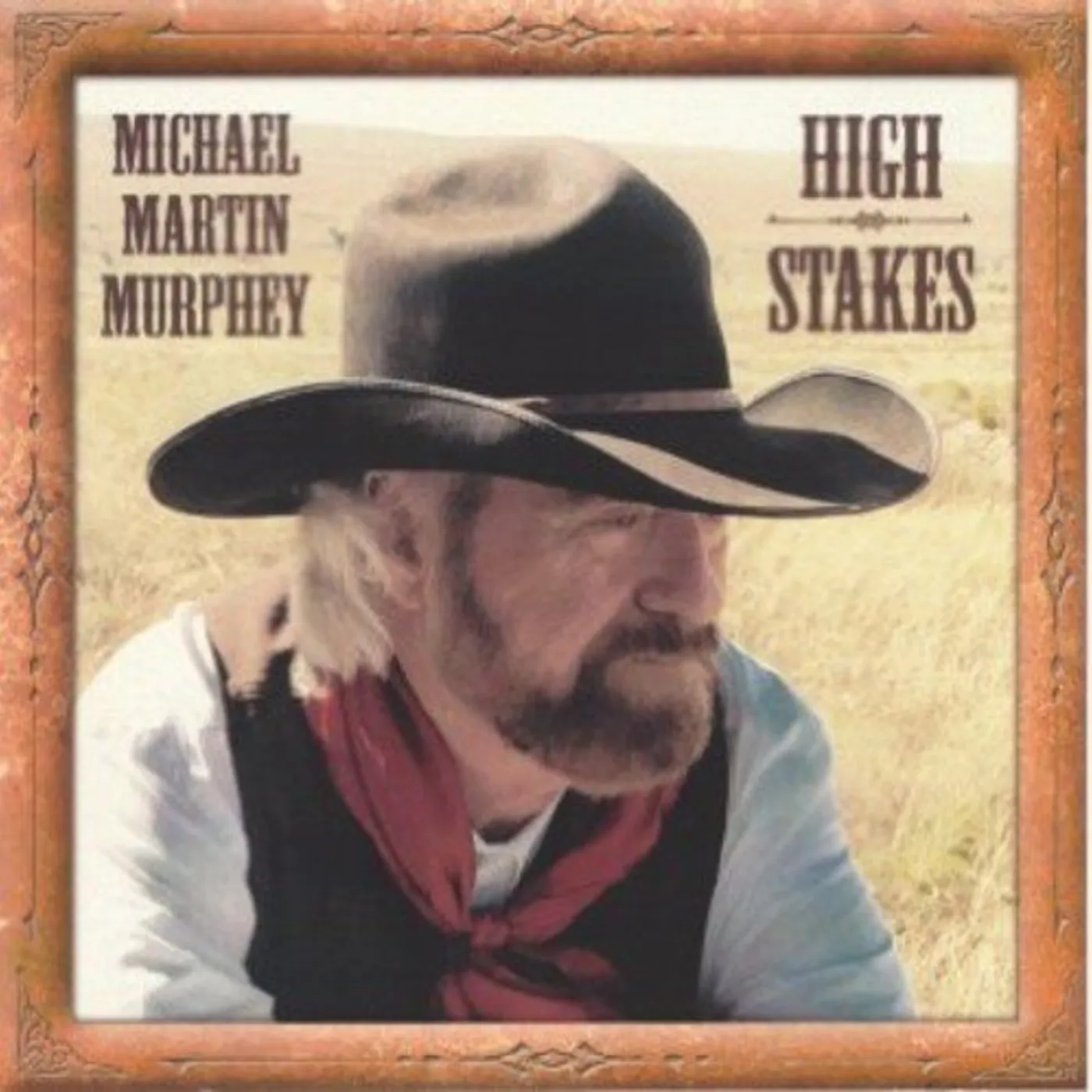 Michael Martin Murphey HIGH STAKES COWBOY SONGS VII CD