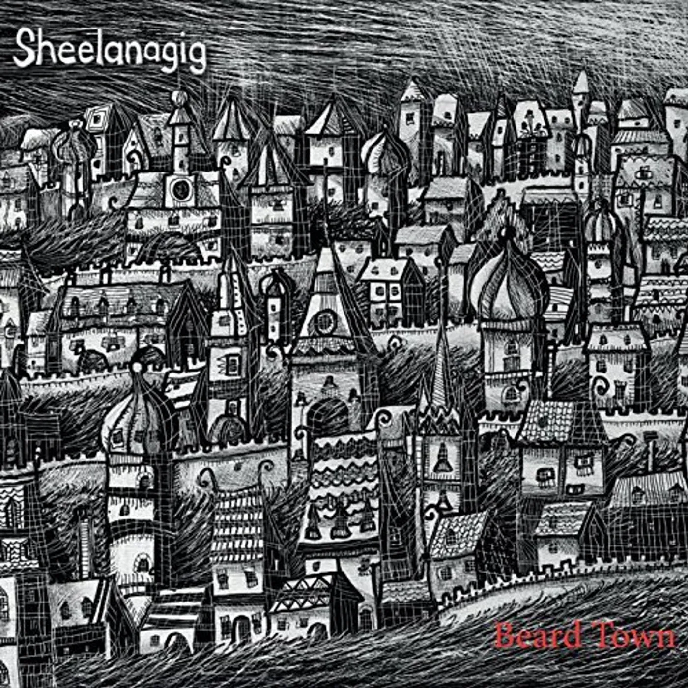 Sheelanagig BEARD TOWN CD