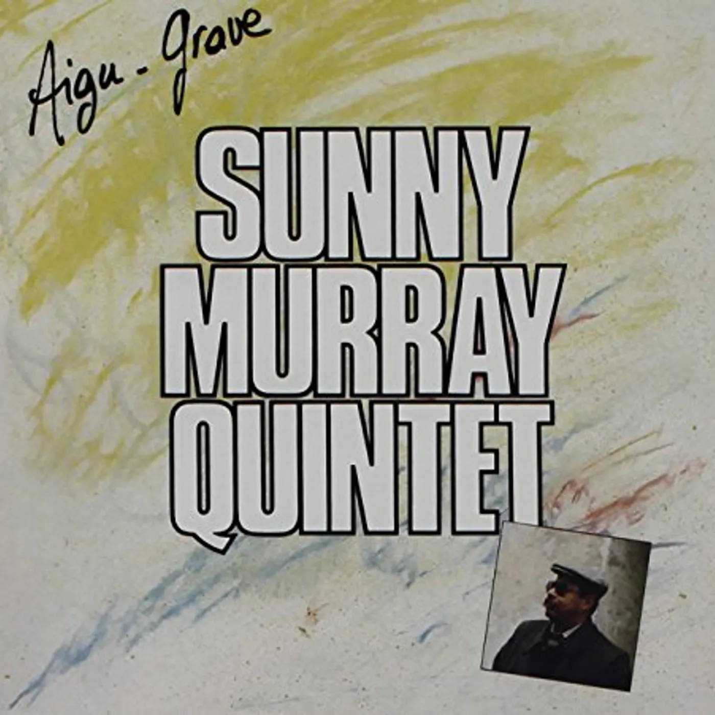 SUNNY MURRAY QUINTET: AIGU - GRAVE CD