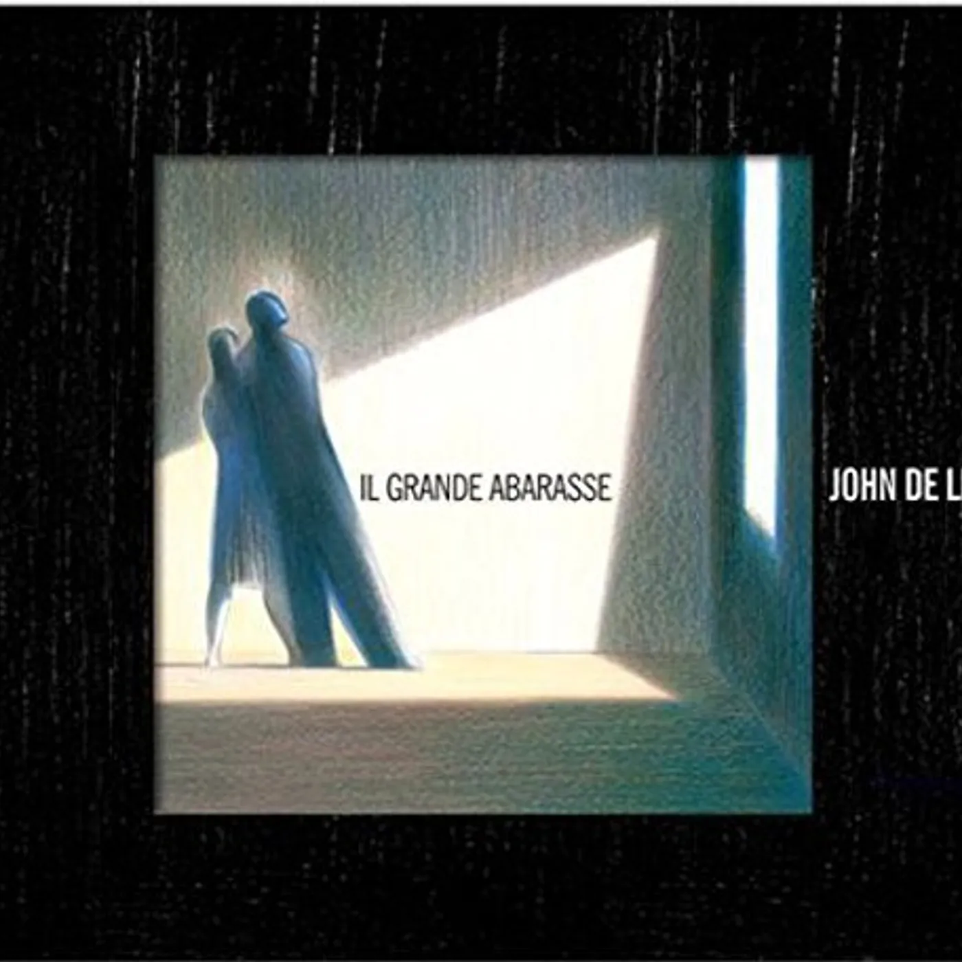 John De Leo IL GRANDE ABARASSE (AUTOGRAPHED HAND NUMBERED) Vinyl Record