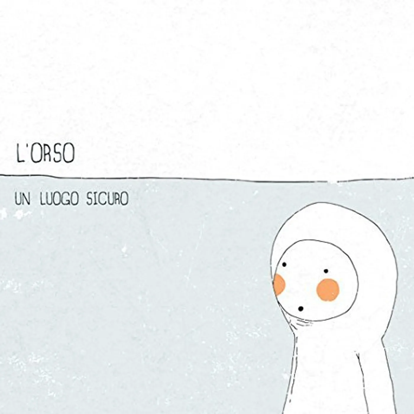 L'orso UN LUOGO SICURO CD