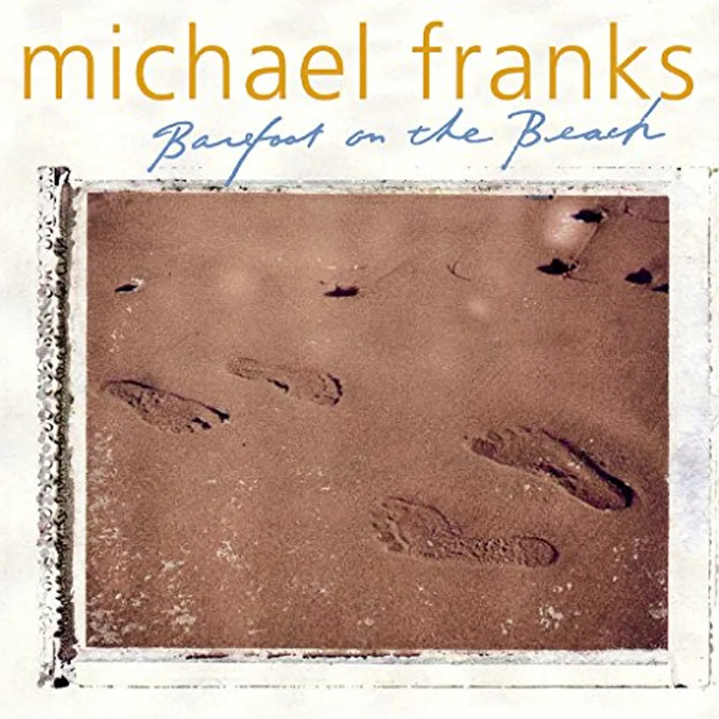 Michael Franks BAREFOOT ON THE BEACH CD