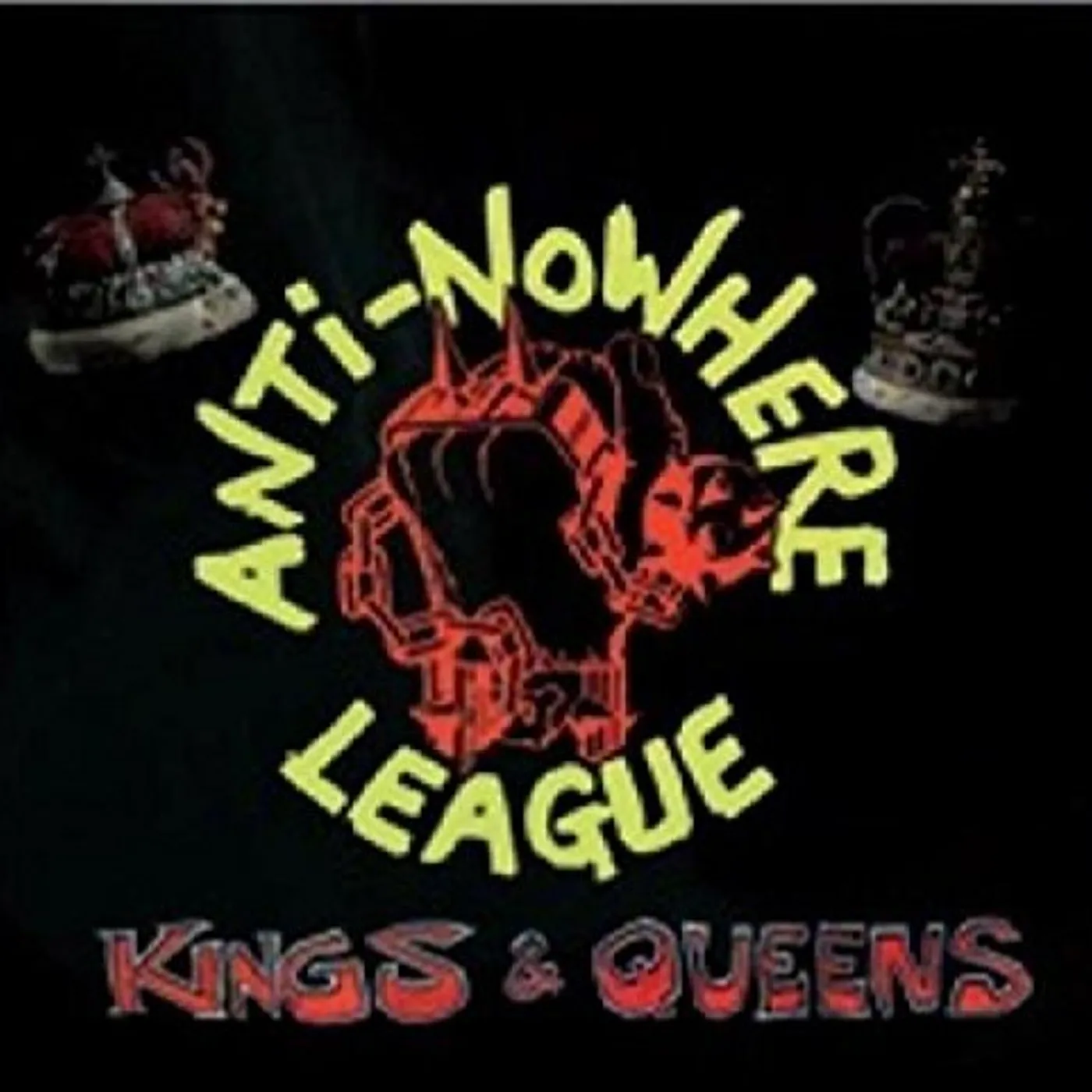 Anti-Nowhere League Kings & Queens Vinyl Record