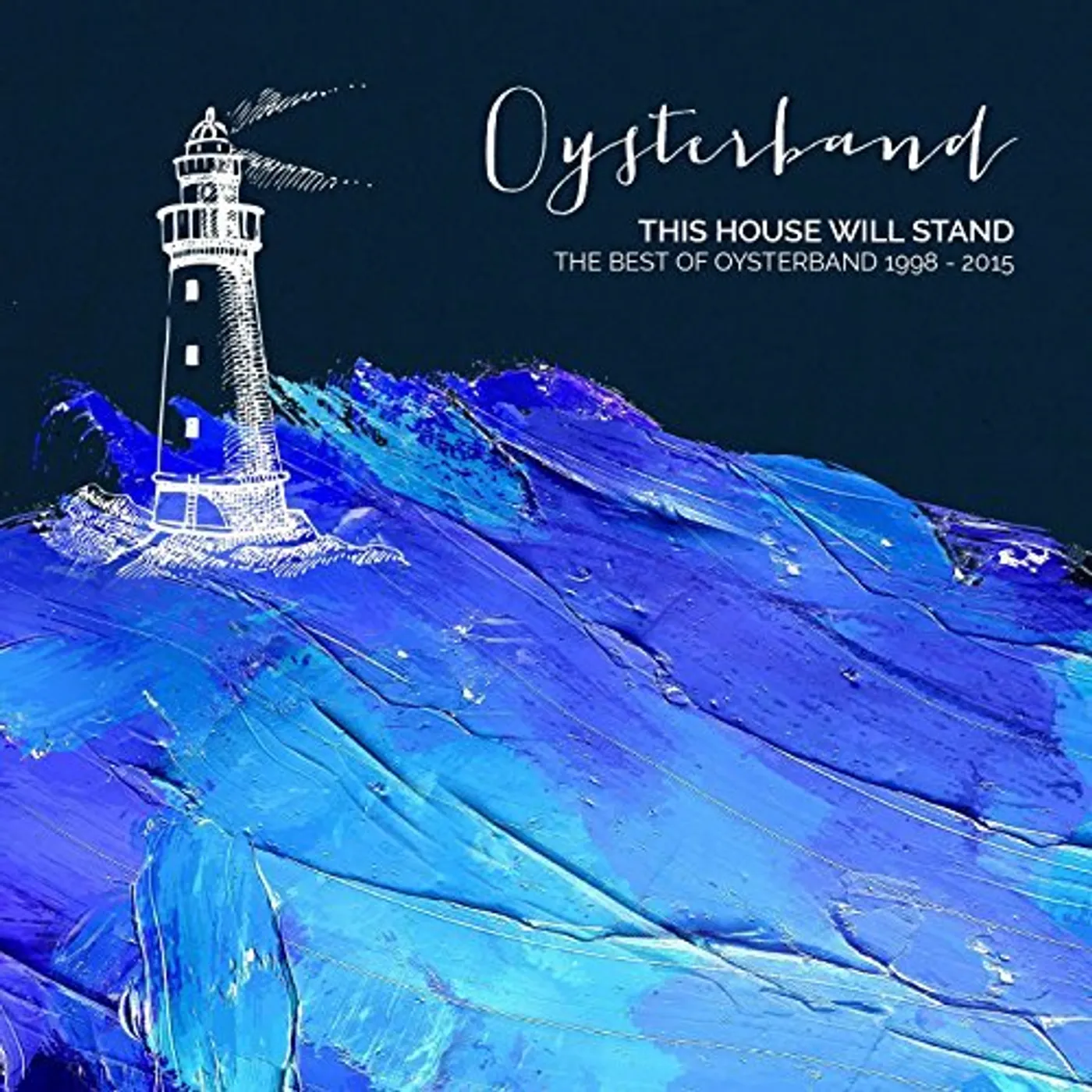 Oysterband THIS HOUSE WILL STAND: BEST OF 1998-2015 CD