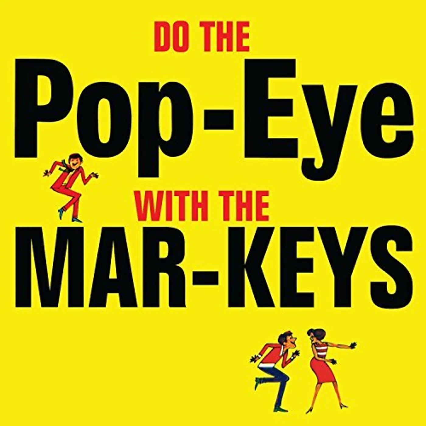 The Mar-Keys DO THE POP-EYE CD