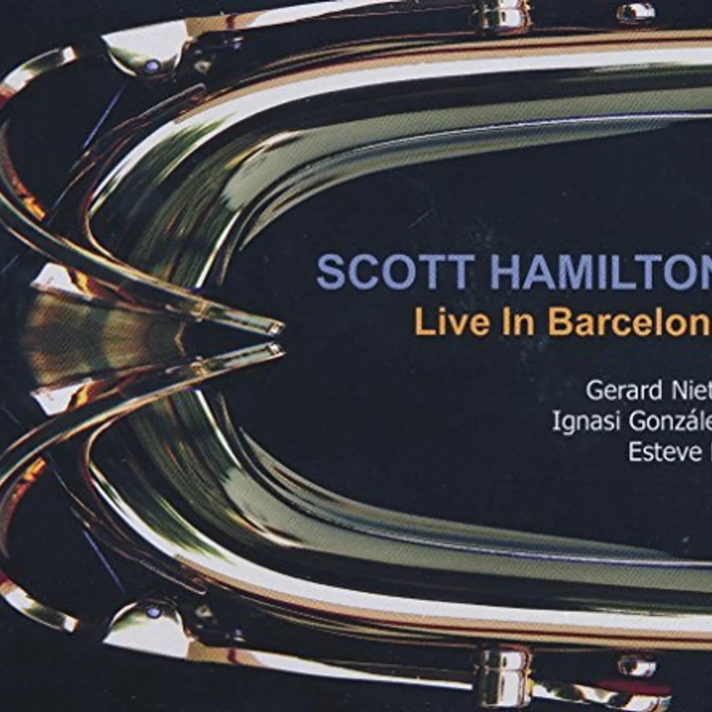 Scott Hamilton LIVE IN BARCELONA: 17 & 18 DEC 2010 CD