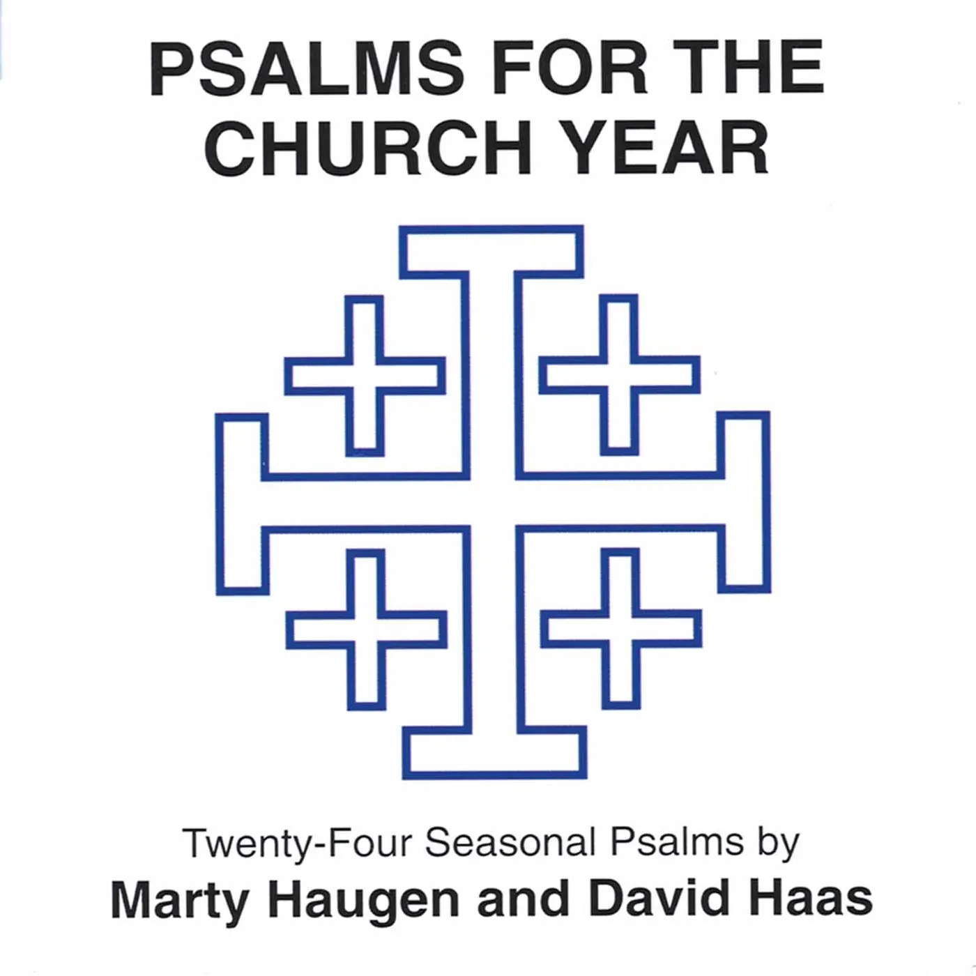 Marty Haugen PSALMS FOR THE CHURCH YEAR 1 CD