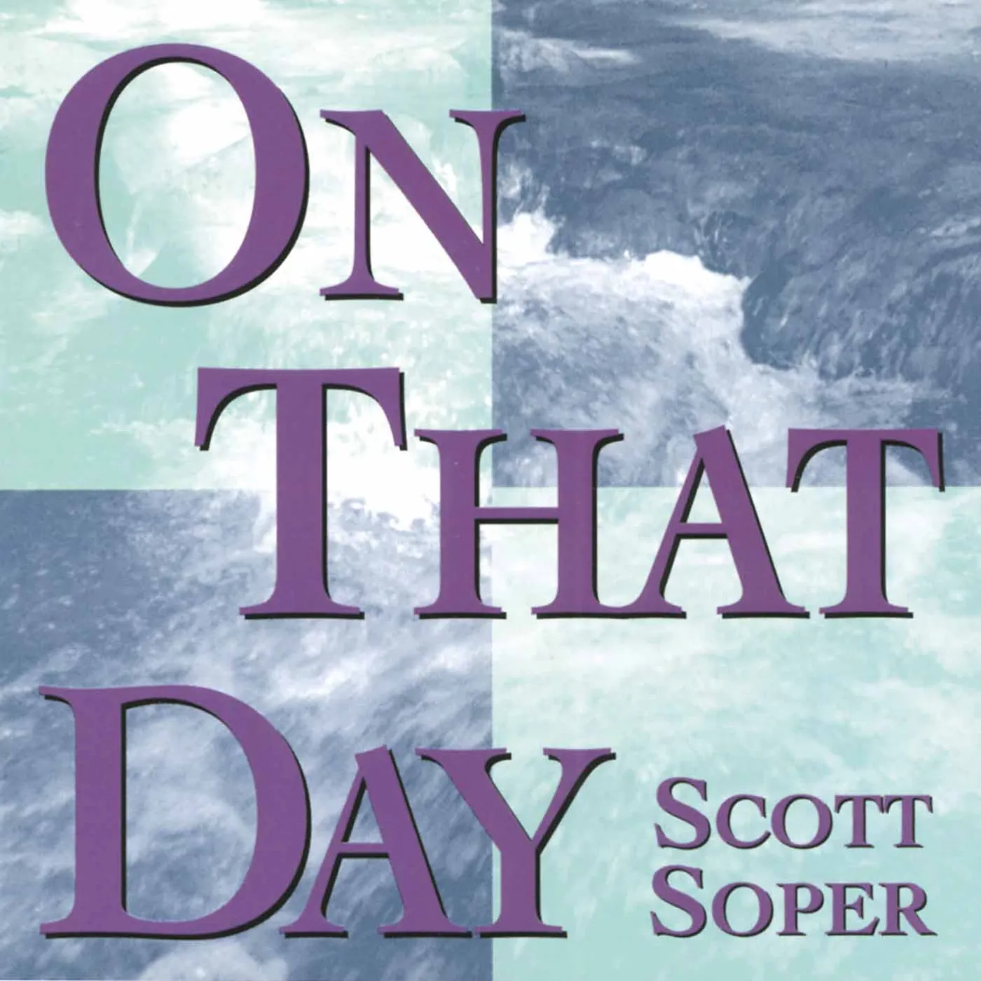 Scott Soper ON THAT DAY CD