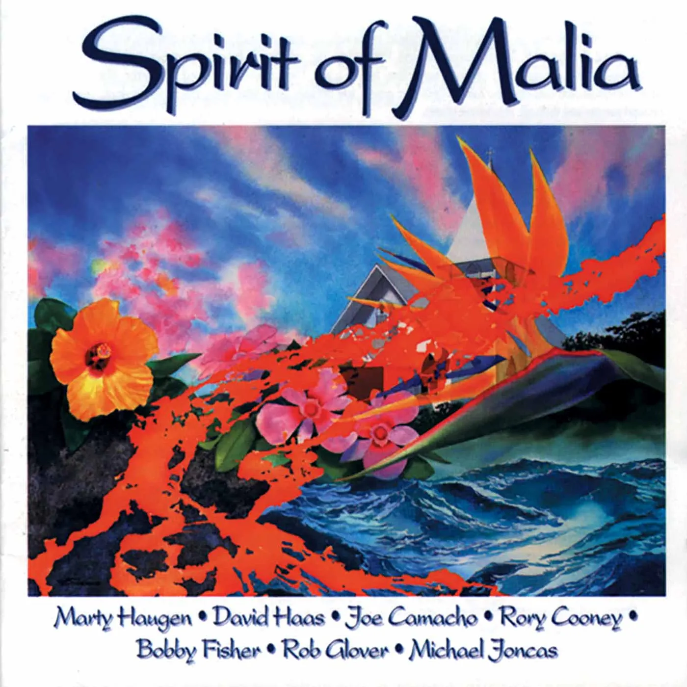 Marty Haugen SPIRIT OF MALIA CD