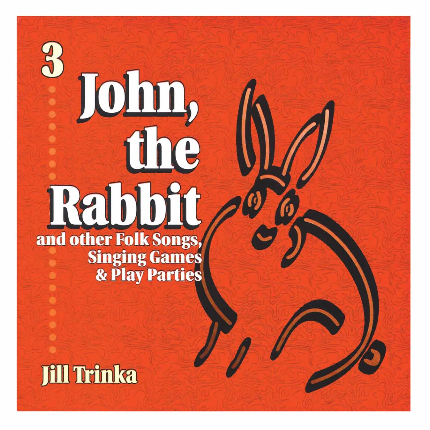 Jill Trinka JOHN,THE RABBIT CD