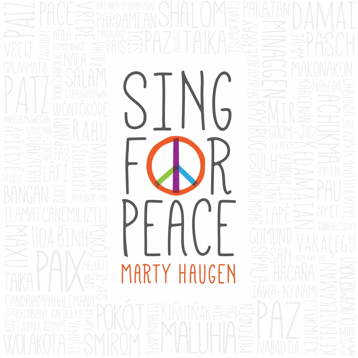 Marty Haugen SING FOR PEACE CD