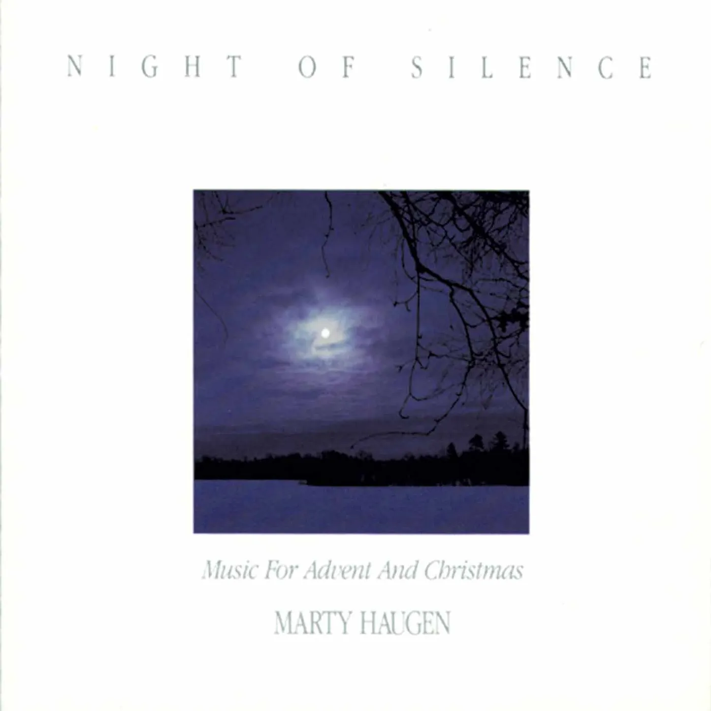 Marty Haugen NIGHT OF SILENCE CD