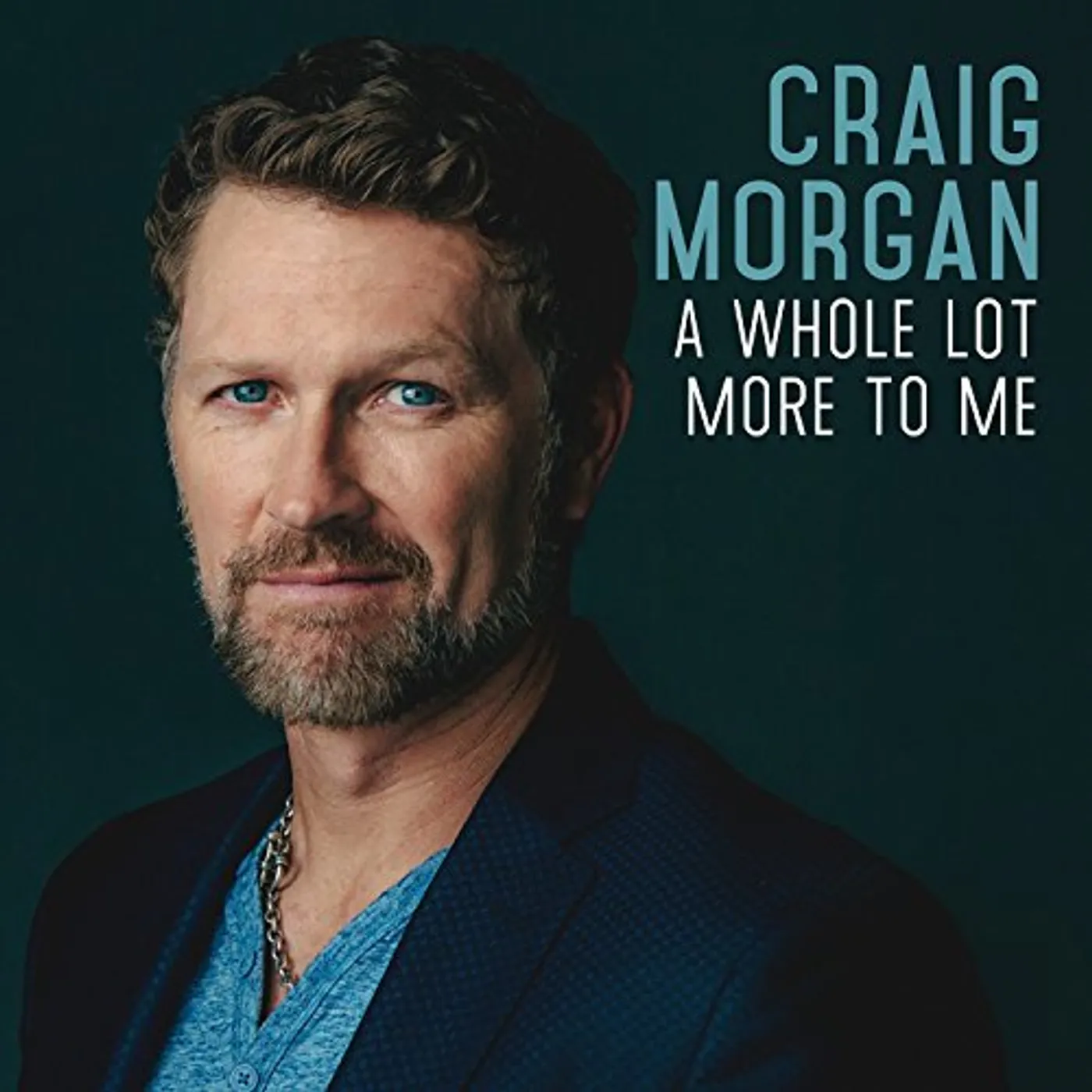 Craig Morgan WHOLE LOT MORE TO ME CD
