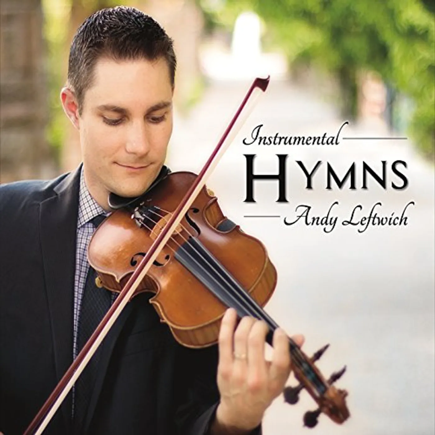 Andy Leftwich INSTRUMENTAL HYMNS CD