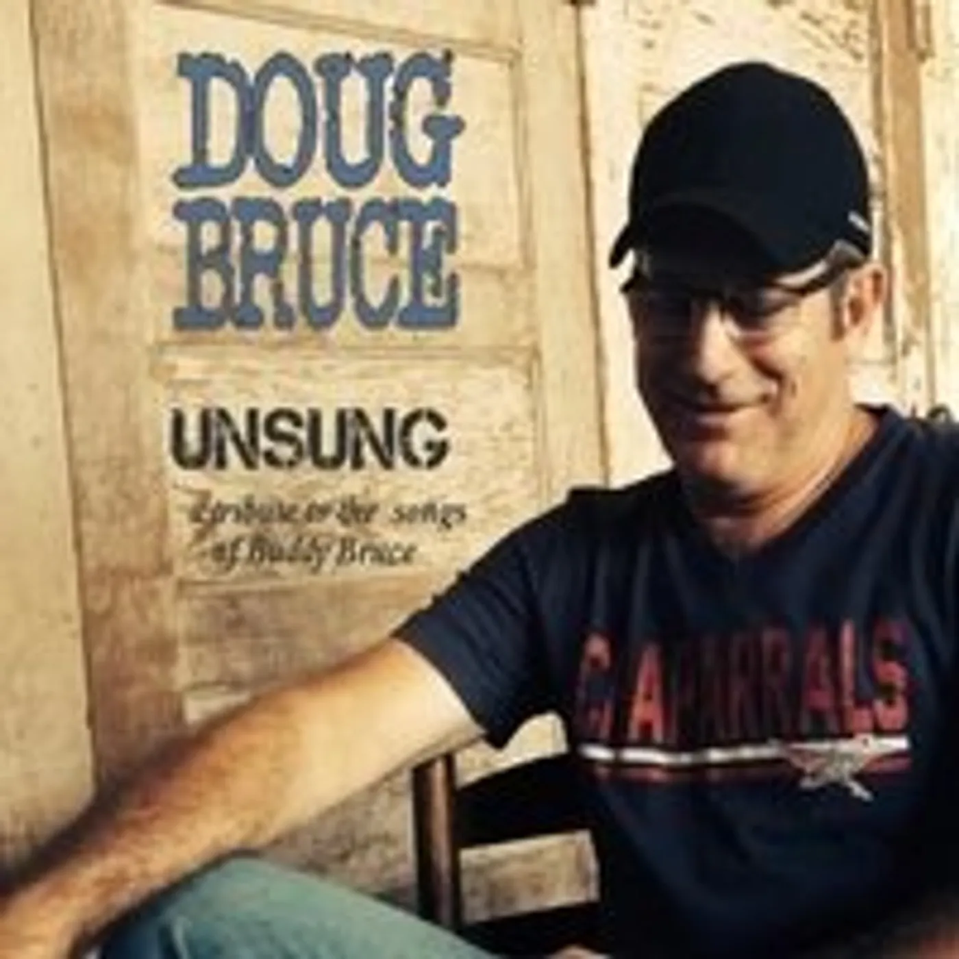 Doug Bruce UNSUNG: A TRIBUTE TO THE SONGS OF BUDDY BRUCE CD