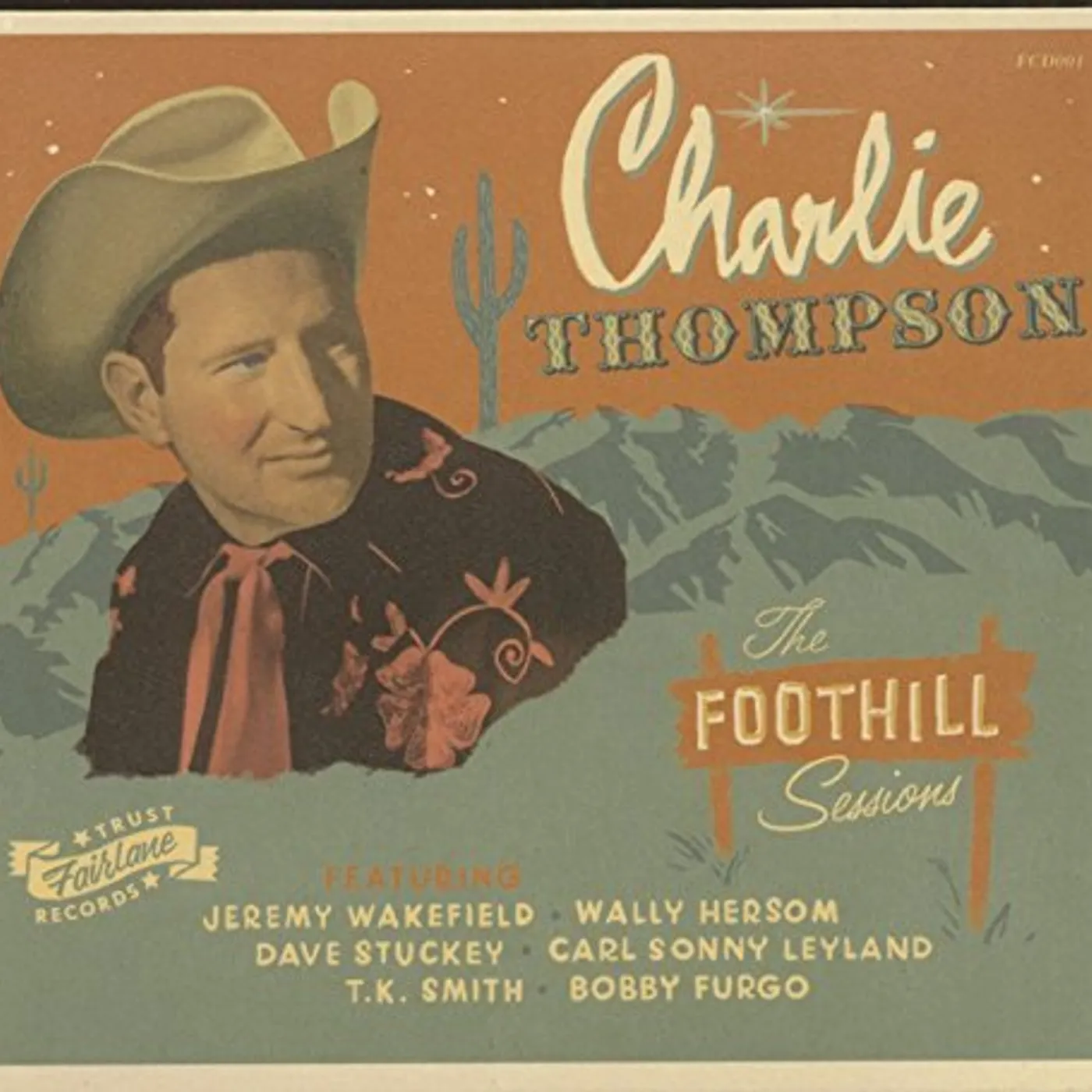 Charlie Thompson FOOTHILL SESSIONS CD