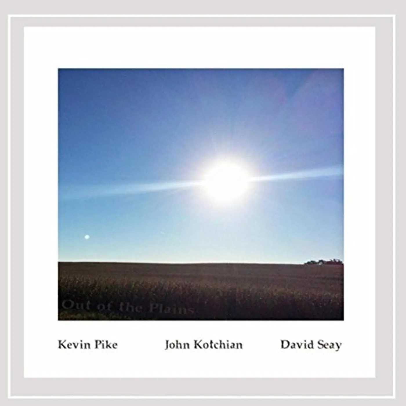 Kevin Pike OUT OF THE PLAINS CD