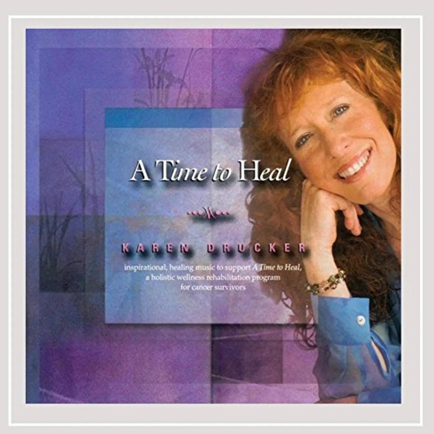 Karen Drucker TIME TO HEAL CD