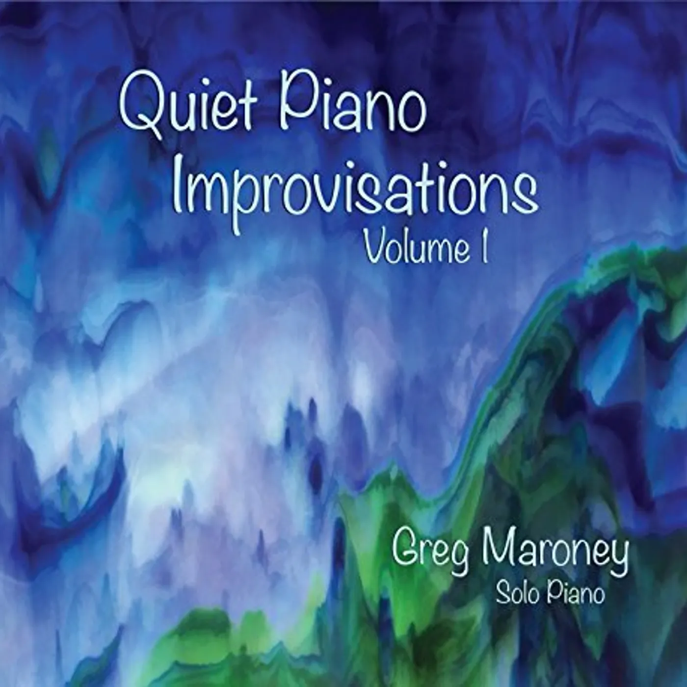 Greg Maroney QUIET PIANO IMPROVISATIONS 1 CD
