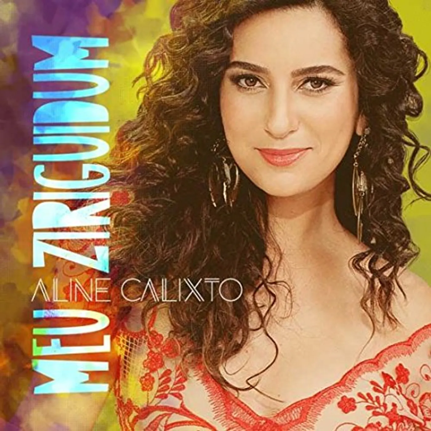 Aline Calixto #MEU ZIRIGUIDUM CD
