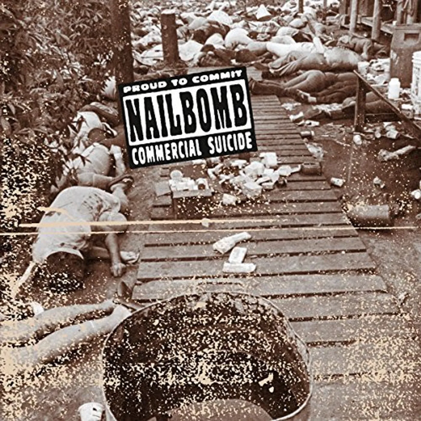 Nailbomb Proud To Commit Commercial Suicide Vinyl Record
