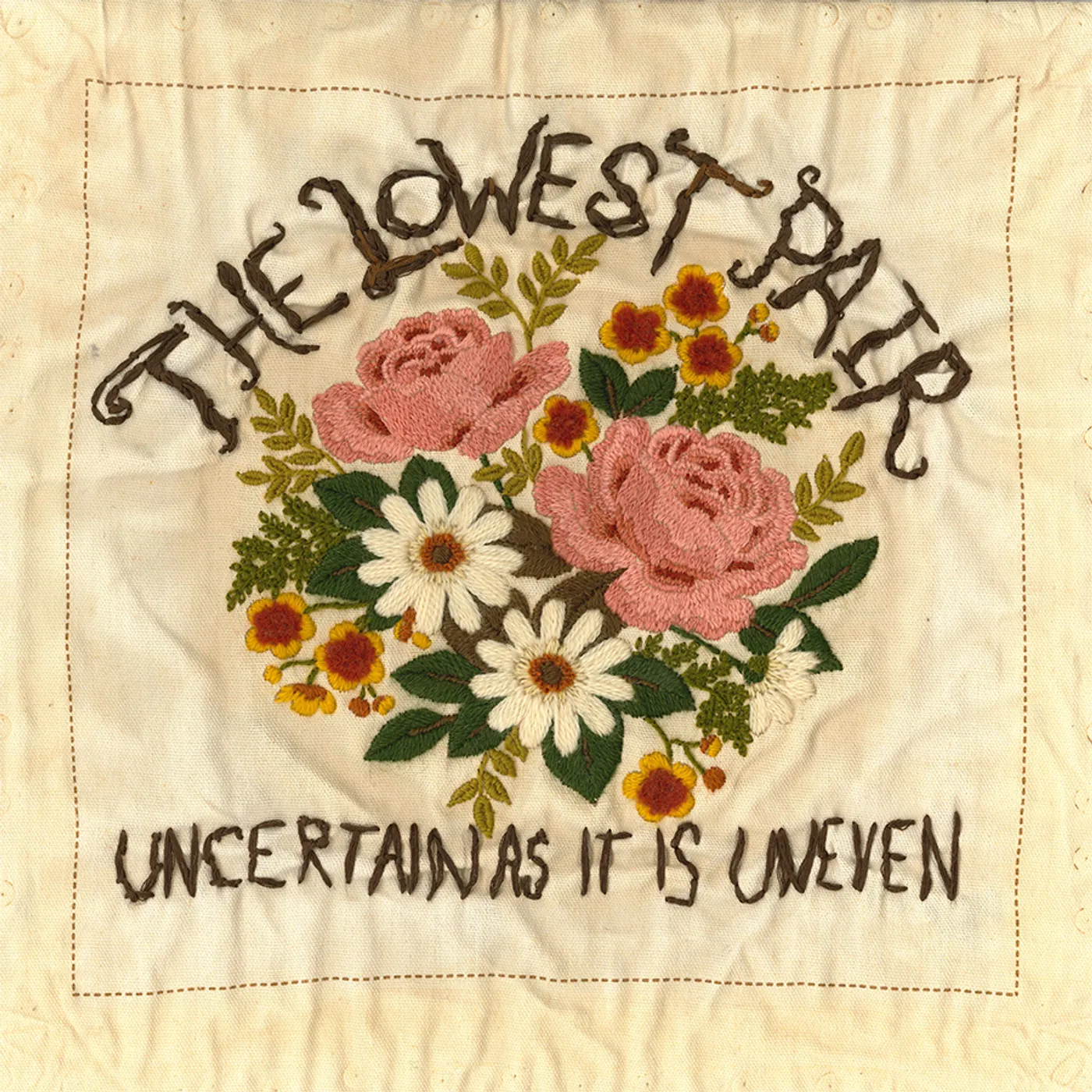 The Lowest Pair UNCERTAIN AS IT IS UNEVEN CD