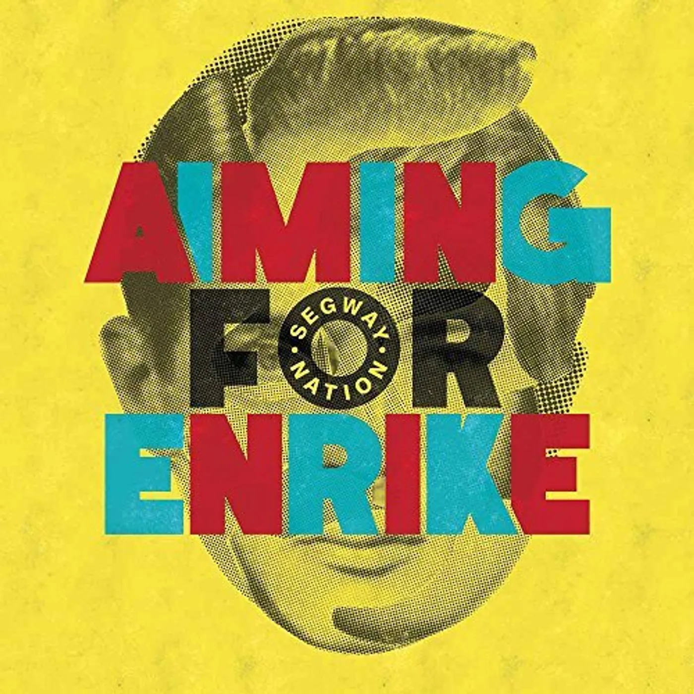 Aiming for Enrike SEGWAY NATION CD