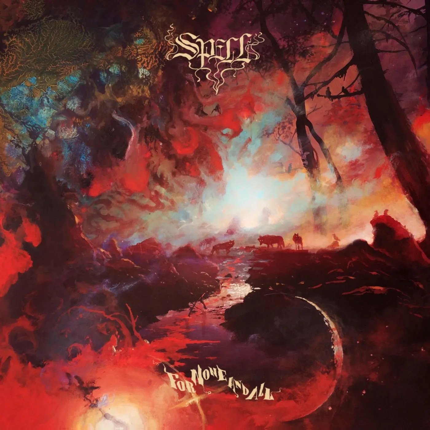 Spell FOR NONE AND ALL CD