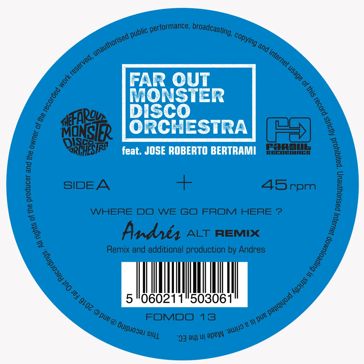 The Far Out Monster Disco Orchestra WHERE DO WE GO FROM HERE? ANDRES & LTJ XPERIENCE Vinyl Record