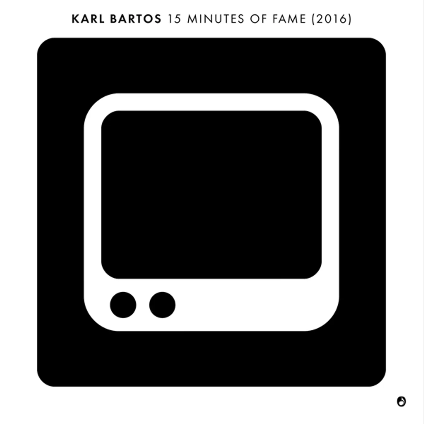 Karl Bartos 15 Minutes of Fame Vinyl Record