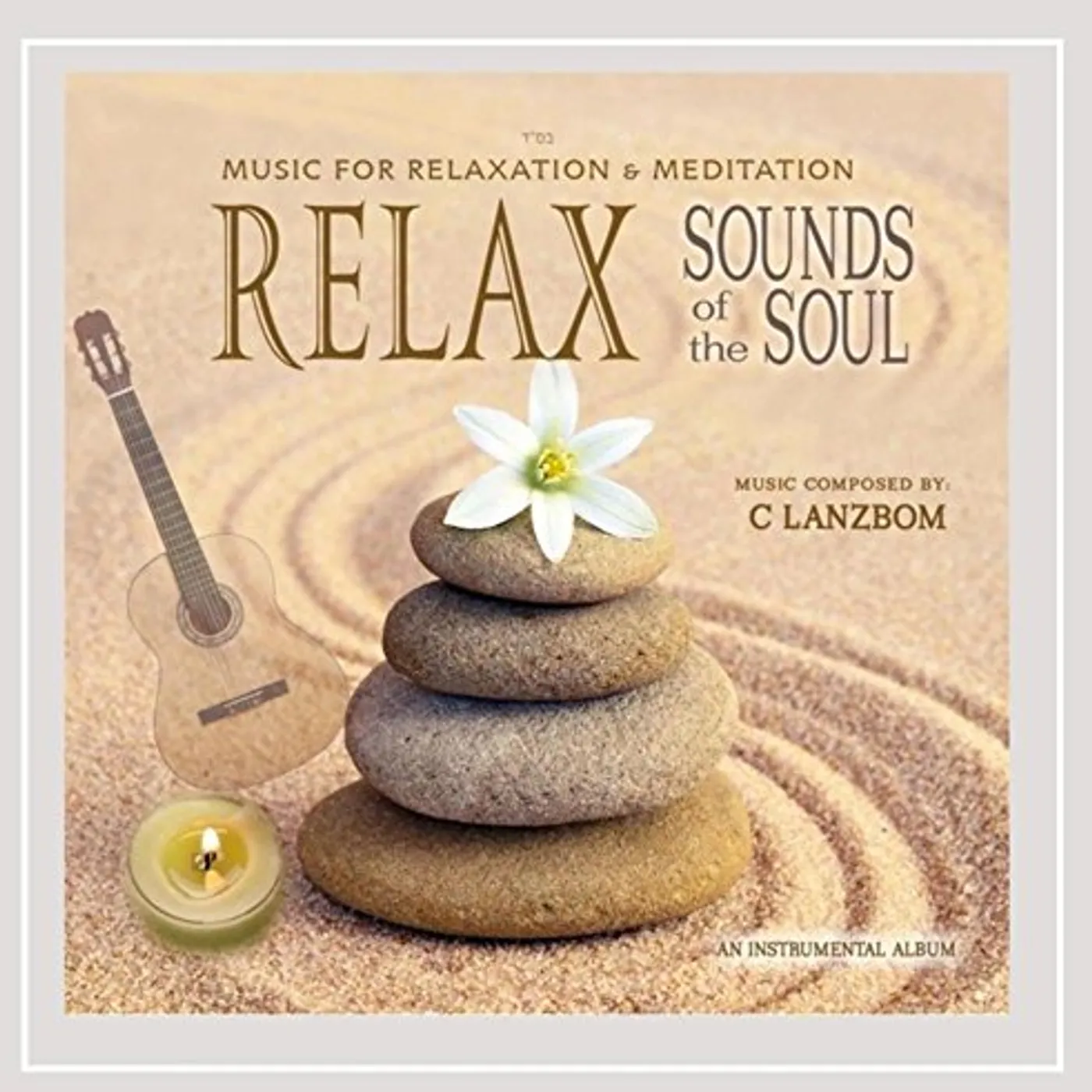 C Lanzbom RELAX SOUNDS OF THE SOUL CD